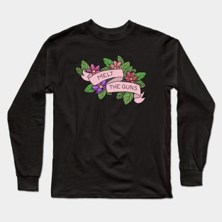 Melt the guns Long Sleeve T-Shirt